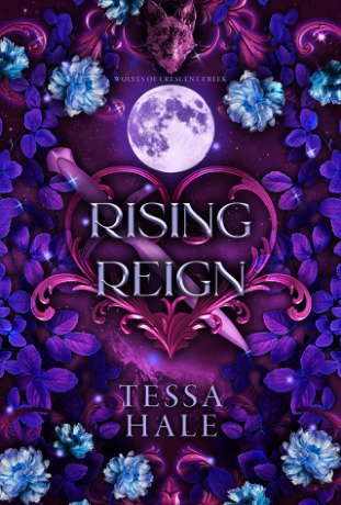 [3] Rising Reign - Tessa Hale