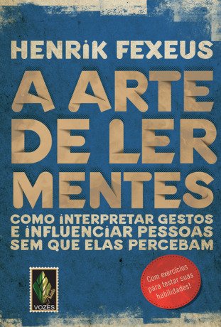 A Arte de Ler Mentes Henrik Fexeus