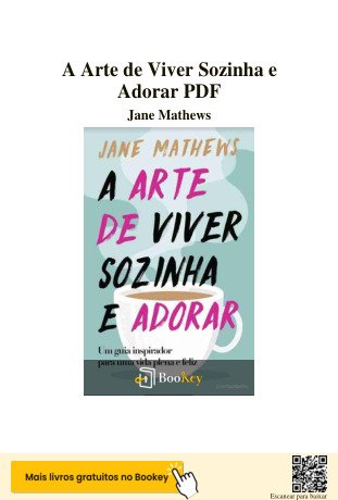 A Arte de Viver Sozinha e Adorar