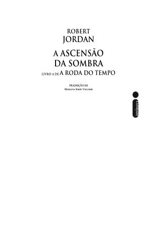 A ascensão da sombra (A roda do tempo Livro 4)