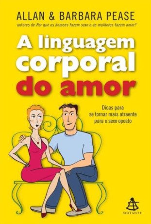 A Linguagem Corporal do Amor [e-Livros]