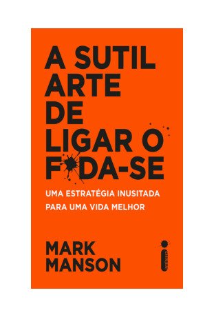 A sutil arte de ligar o f*da-se