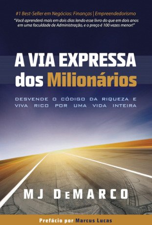 A Via Expressa dos Milionarios Mjdemarco