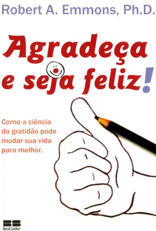 Agradeca e Seja Feliz Robert a Emmons