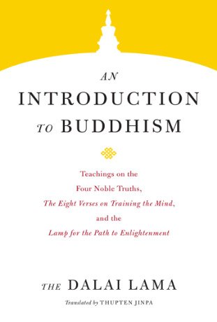 An Introduction to Buddhism (Core Teachings of Dalai Lama Book 3)