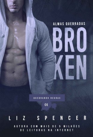 Broken | Quebrando Regras 01: Almas Quebradas