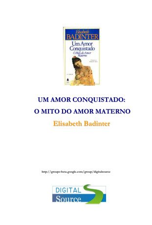 Elisabeth Badinter - Um amor conquistado (pdf) (rev)