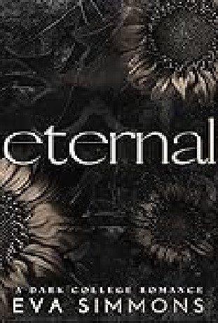 Eternal: A Dark College Romance (Sigma Sin Book 2)
