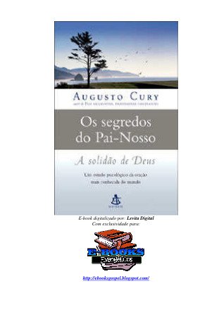 evangélico - augusto cury - os segredos do Pai-nosso