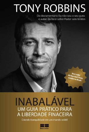 Inabalável: Um guia prático para a liberdade financeira