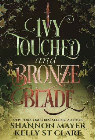 Ivy Touched and Bronze Blade (World of Honey and Ice Book 2)