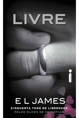 Livre: Cinquenta Tons de Liberdade Pelos Olhos de Christian Grey