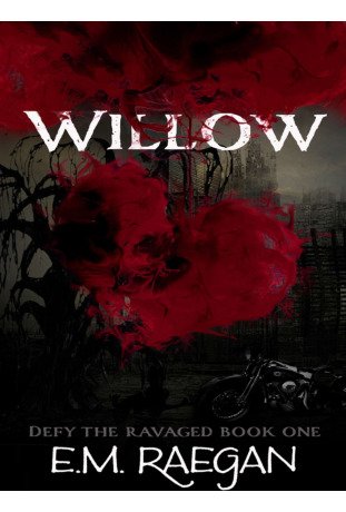 Microsoft Word - Willow (Defy the Ravaged Book 1 - Raegan, Erin.docx
