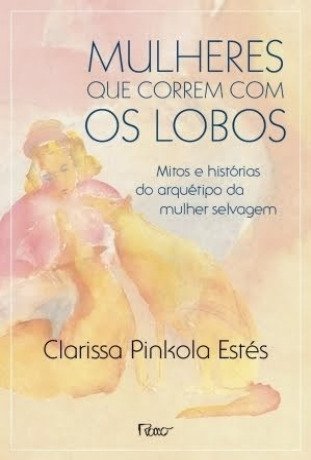Mulheres que correm com os lobos