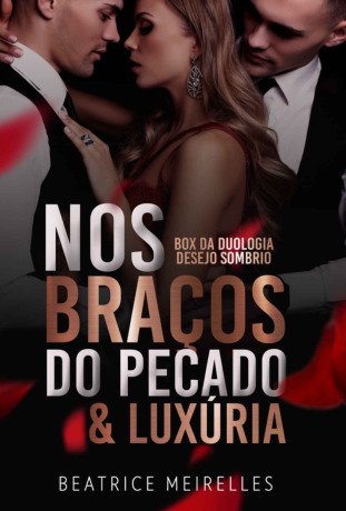 Nos Braços do Pecado & Luxúria: Box da duologia Desejo Sombrio (Volume Único)