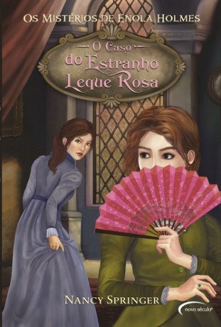O caso do Estranho Leque Rosa (Os mistérios de Enola Holmes)