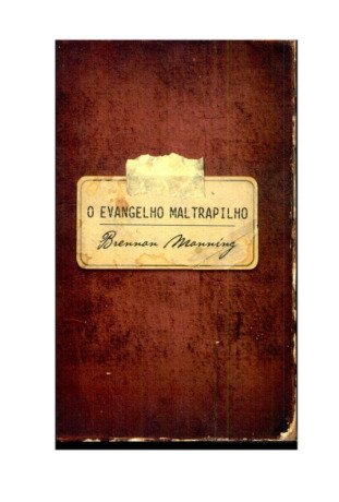 O Evangelho Maltrapilho