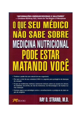 O que seu Médico não sabe sobre Medicina Nutricional pode estar Matando Você