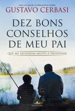 Os dez bons conselhos de meu pai