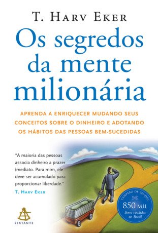 Os Segredos da Mente Milionária