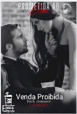 Prometida ao Dom - Romance dark - C G Becky