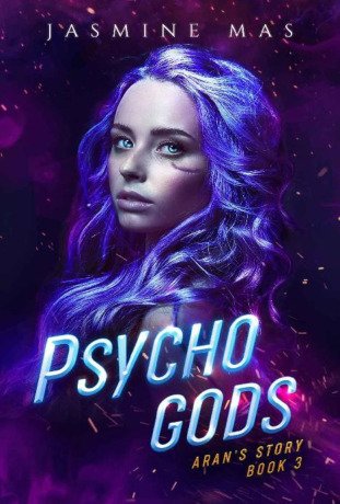 Psycho Gods: Arans's Story Book 3 (Cruel Shifterverse 6)