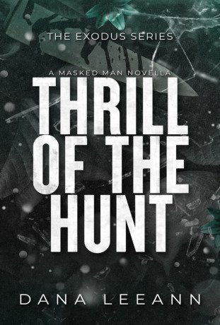 Thrill of the Hunt: A Masked Man Novella