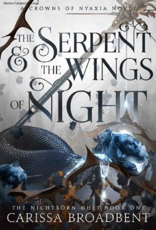 Trad Crowns Of Nyaxia 01 The Serpent And The Wings Of Night Carissa