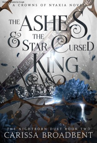Trad Crowns Of Nyaxia 02 The Nightborn Duet 02 The Ashes And The