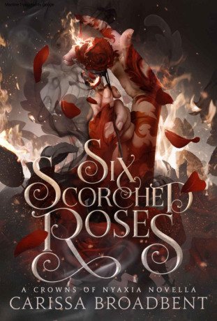 Trad Crowns Of Nyaxia 1 5 The Nightborn Duet 1 5 Six Scorched Roses