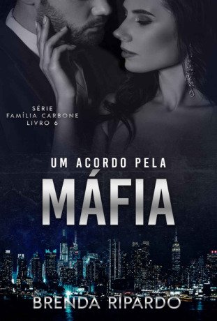 Um Acordo pela Máfia (Série Família Carbone)