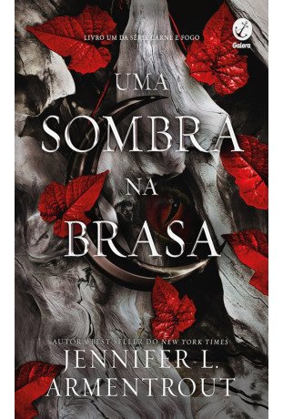 Uma sombra na brasa | Livro um | Série Carne e Fogo