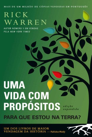Uma Vida com Propósitos: Para Que estou na Terra?