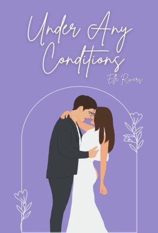 Under Any Conditions (Failure to Thrive Book 2)