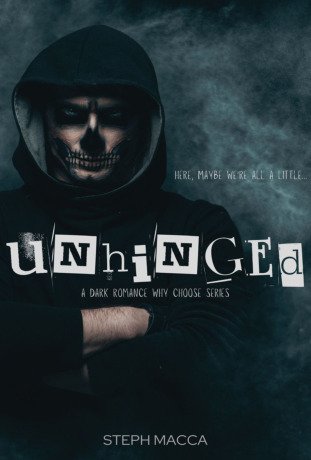 Unhinged: A Dark Why-Choose Romance (Dance with my Demons - Book 1)