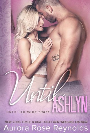 Until Her Him 04 Until Ashlyn