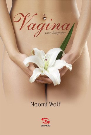 Vagina, Uma Biografia
