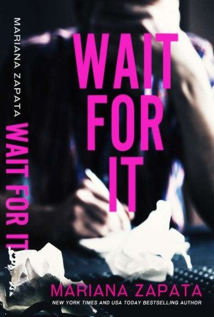 Wait For It Mariana Zapata