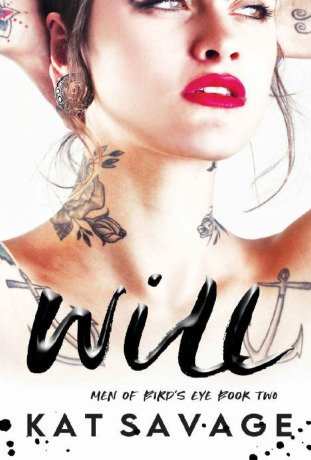 Will: A Best Friend's Brother Romantic Comedy (Men of Bird's Eye Book 2)