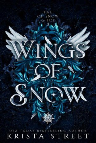Wings of Snow: Fae Fantasy Romance (Fae of Snow & Ice Book 3)